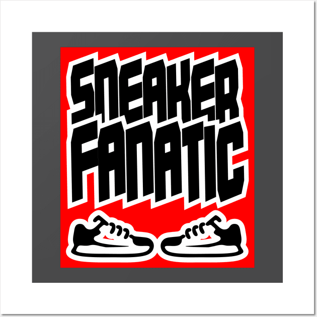 Sneaker Fanatic red sneakers Sport gift shirt. Wall Art by KAOZ